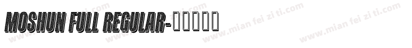 Moshun Full Regular字体转换